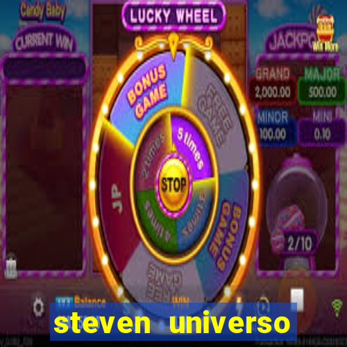 steven universo rede canais